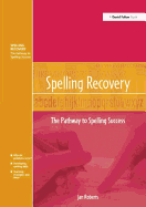 Spelling Recovery: The Pathway to Spelling Success