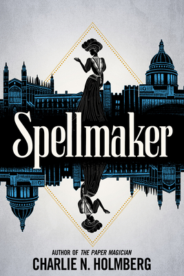 Spellmaker - Holmberg, Charlie N