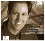 Spencer Myer Plays Preludes & Variations