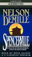 Spencerville - DeMille, Nelson, and Gaines, Boyd (Read by)