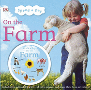 Spend a Day on the Farm - Yorke, Jane, and Schofield, Matthew D (Editor), and Davis, Sarah (Editor)