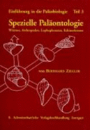 Spezielle Pal?ontologie, W?rmer, Arthropoden, Lophophoraten, Echinodermen: Tl.3