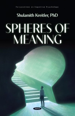 Spheres of Meaning - Kreitler, Shulamith