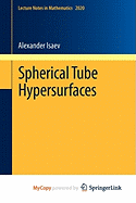 Spherical Tube Hypersurfaces