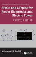 SPICE and LTspice for Power Electronics and Electric Power