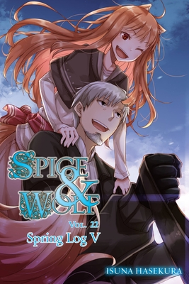 Spice and Wolf, Vol. 22 (light novel) - Hasekura, Isuna (Artist)