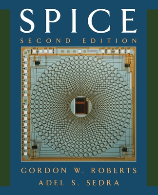 SPICE - Roberts, Gordon W., and Sedra, Adel S.