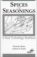 Spices and Seasonings: A Food Technology Handbook