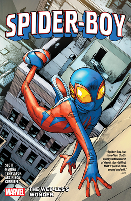 Spider-Boy Vol. 1: The Web-Less Wonder - Slott, Dan, and Ramos, Humberto