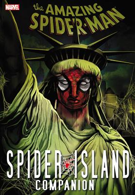 Spider-Man: Spider Island Companion - Tobin, Paul (Text by), and Spencer, Nick (Text by), and Johnston, Antony (Text by)