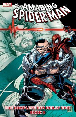 Spider-Man: The Complete Ben Reilly Epic Book 5 - Defalco, Tom, and Dezago, Todd, and Frenz, Ron