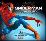 Spider-Man: Ultimate Picture Book - Duey, Kathleen, and Gould, Robert (Photographer)