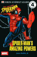 Spider-Man's Amazing Powers - Buckley, James, Jr.