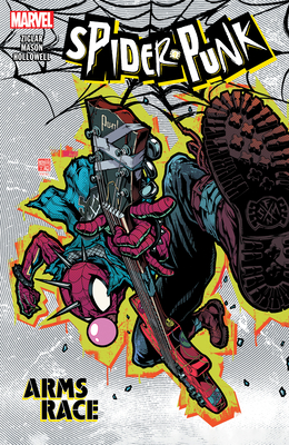 Spider-Punk: Arms Race - Ziglar, Cody, and Okazaki, Takashi