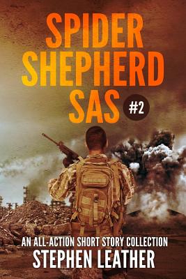 Spider Shepherd: SAS Volume 2 - Leather, Stephen