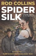 Spider Silk: A Murder Mystery on the High Desert