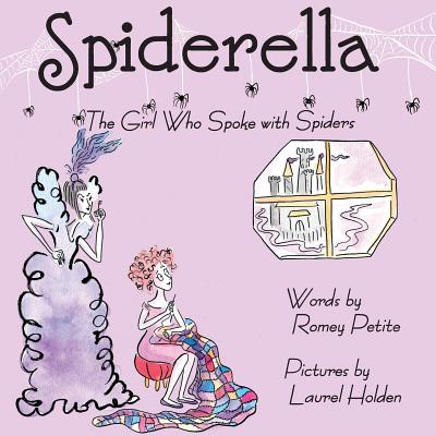 Spiderella: The Girl Who Spoke with Spiders - Petite, Romey