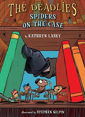 Spiders on the Case - Lasky, Kathryn