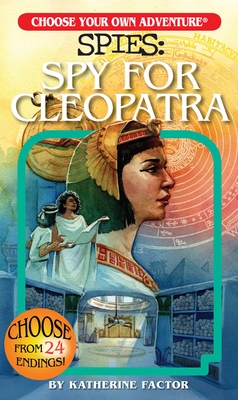 Spies: Spy for Cleopatra - Factor, Katherine