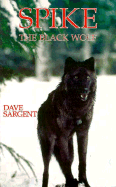 Spike, the Black Wolf
