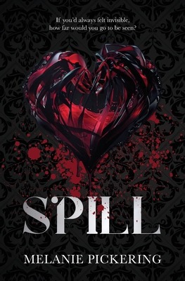 Spill - Pickering, Melanie