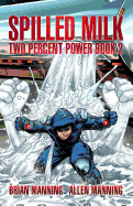 Spilled Milk: Two Percent Power Book 2