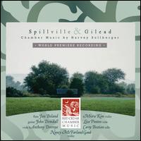 Spillville & Gilead: Chamber Music by Harvey Sollberger - Anthony Devroye (viola); Jan Boland (flute); John Dowdall (guitar); Red Cedar Chamber Music (chamber ensemble)
