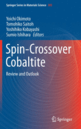 Spin-Crossover Cobaltite: Review and Outlook