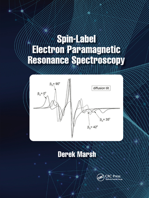 Spin-Label Electron Paramagnetic Resonance Spectroscopy - Marsh, Derek