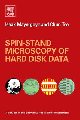 Spin-Stand Microscopy of Hard Disk Data - Mayergoyz, Isaak D, and Tse, Chun