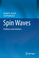 Spin Waves: Problems and Solutions