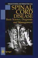 Spinal Cord Disease: Basic Science, Diagnosis and Management