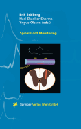 Spinal Cord Monitoring: Basic Principles, Regeneration, Pathophysiology, and Clinical Aspects