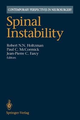 Spinal Instability - Winston, H, and Holtzman, Robert N N (Editor), and McCormick, Paul C (Editor)