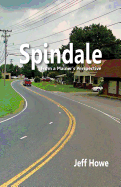 Spindale: From a Mainer's Perspective