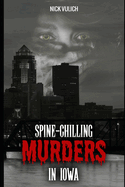 Spine-Chilling Murders in Iowa