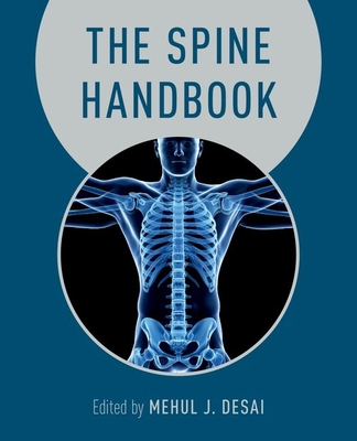 Spine Handbook - Desai, Mehul (Editor), and O'Brien, Joseph (Editor)