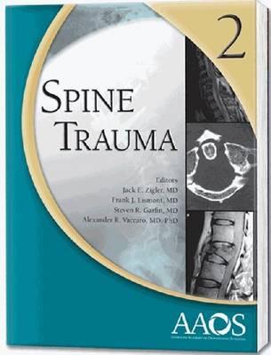 Spine Trauma 2 - Zigler, Jack E. (Editor), and Vaccaro, Alexander R. (Editor), and Levine, Alan M. (Editor)