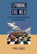 Spinning the Web: A Guide to Serving Information on the World Wide Web