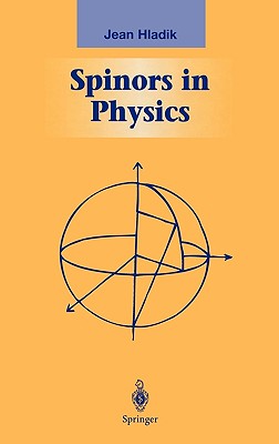 Spinors in Physics - Hladik, Jean, and Cole, J M (Translated by)