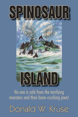 Spinosaur Island - Kruse, Donald W