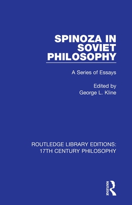 Spinoza in Soviet Philosophy: A Series of Essays - Kline, George L. (Translated by)