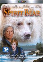 Spirit Bear: The Simon Jackson Story - Stefan Scaini