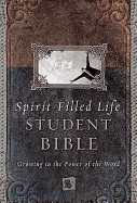 Spirit-Filled Life Student Bible-NKJV: Growing in the Power of the Word