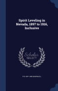 Spirit Leveling in Nevada, 1897 to 1916, Inclusive