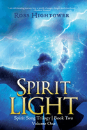 Spirit Light: Volume 1
