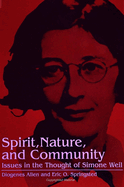 Spirit, Nature and Community: Issues in the Thought of Simone Weil