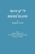 Spirit of '76 in Rhode Island [Published] with Cowell's Spirit of '76: An Analytical and Explanatory Index by James N. Arnold