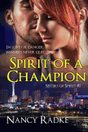 Spirit of a Champion: (Sisters of Spirit #7)