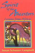 Spirit of the Ancestors: Lessons from Africa